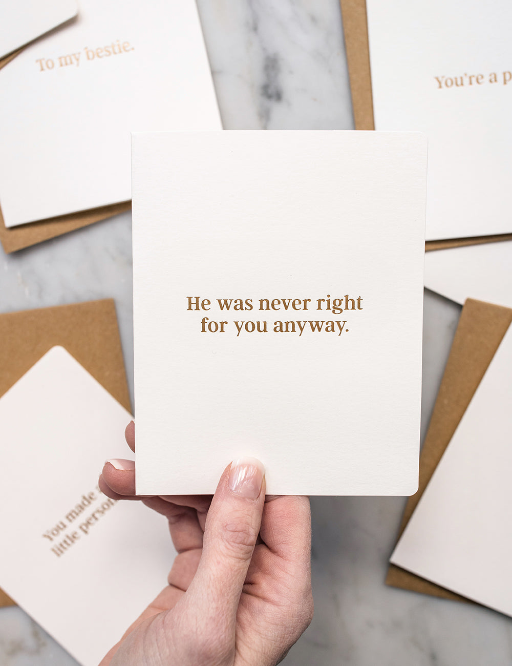 He was never right for you anyway. Greeting Cards Bespoke Letterpress
