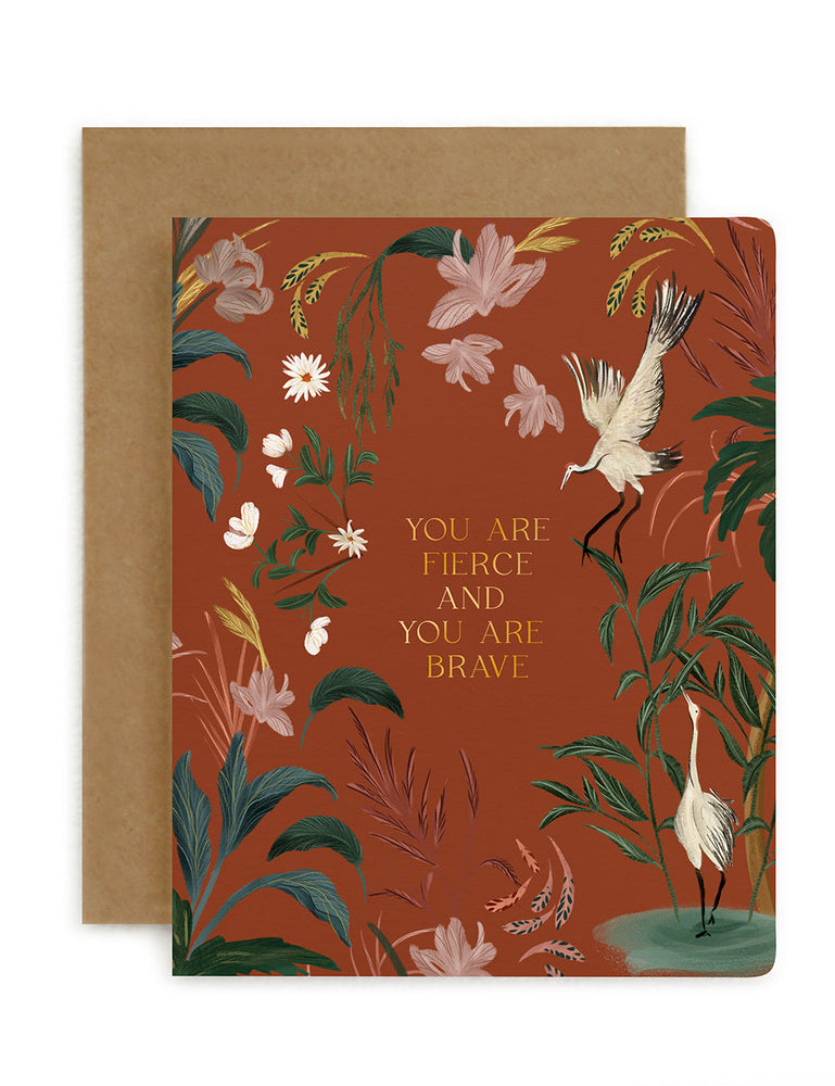 You are fierce and you are brave Greeting Cards Bespoke Letterpress 