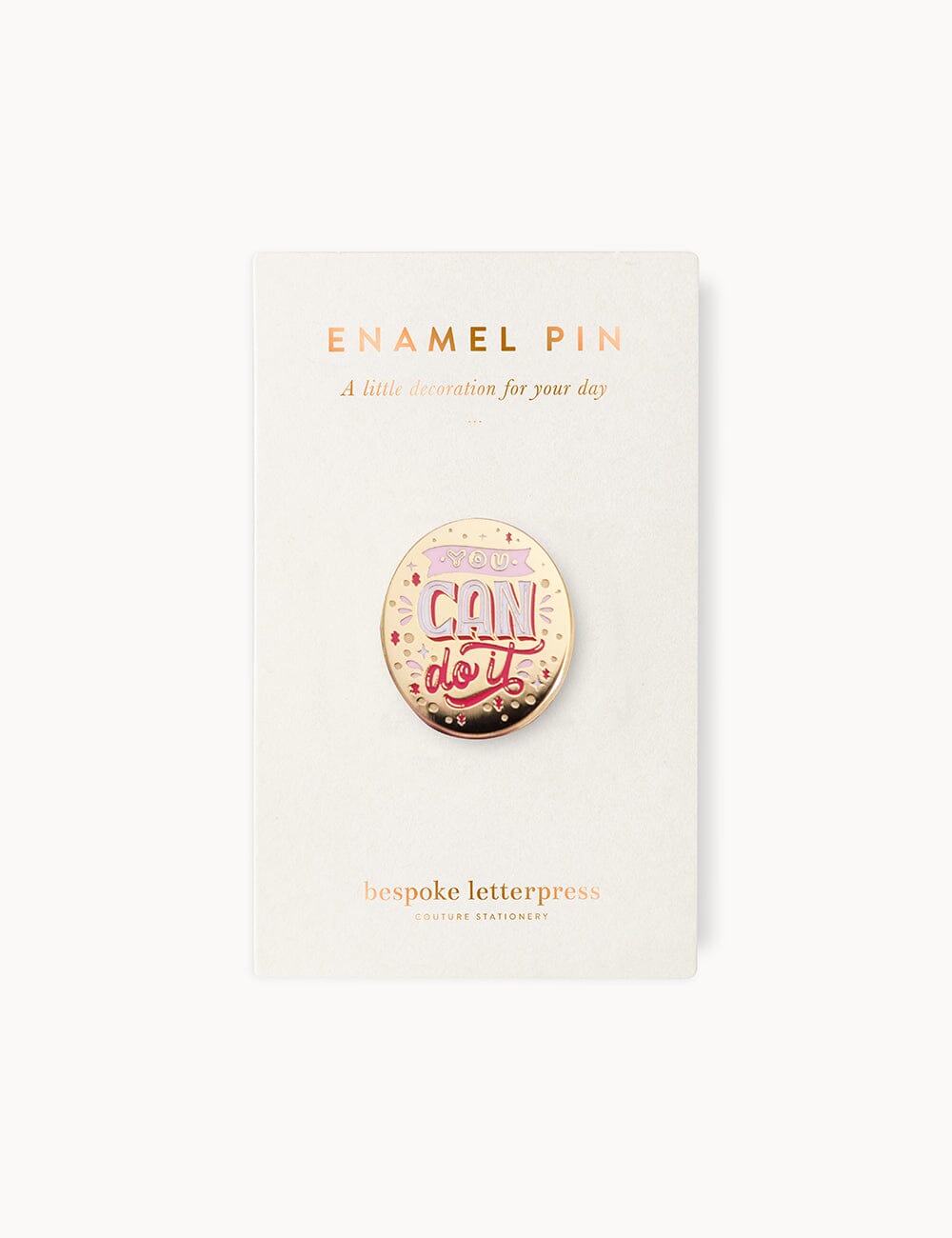 You Can Do It Enamel Pin