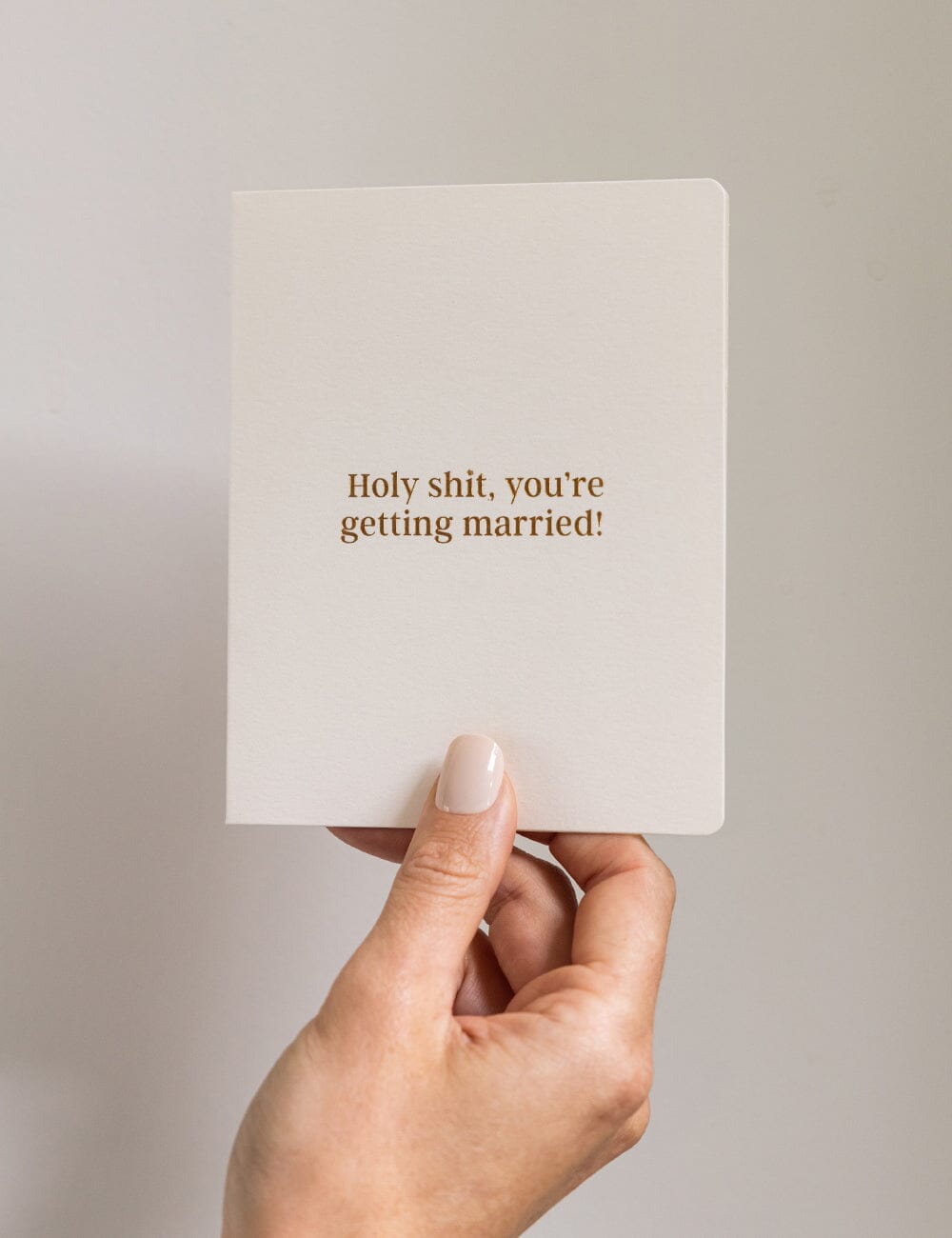 Holy Shit, youre getting married! Greeting Card