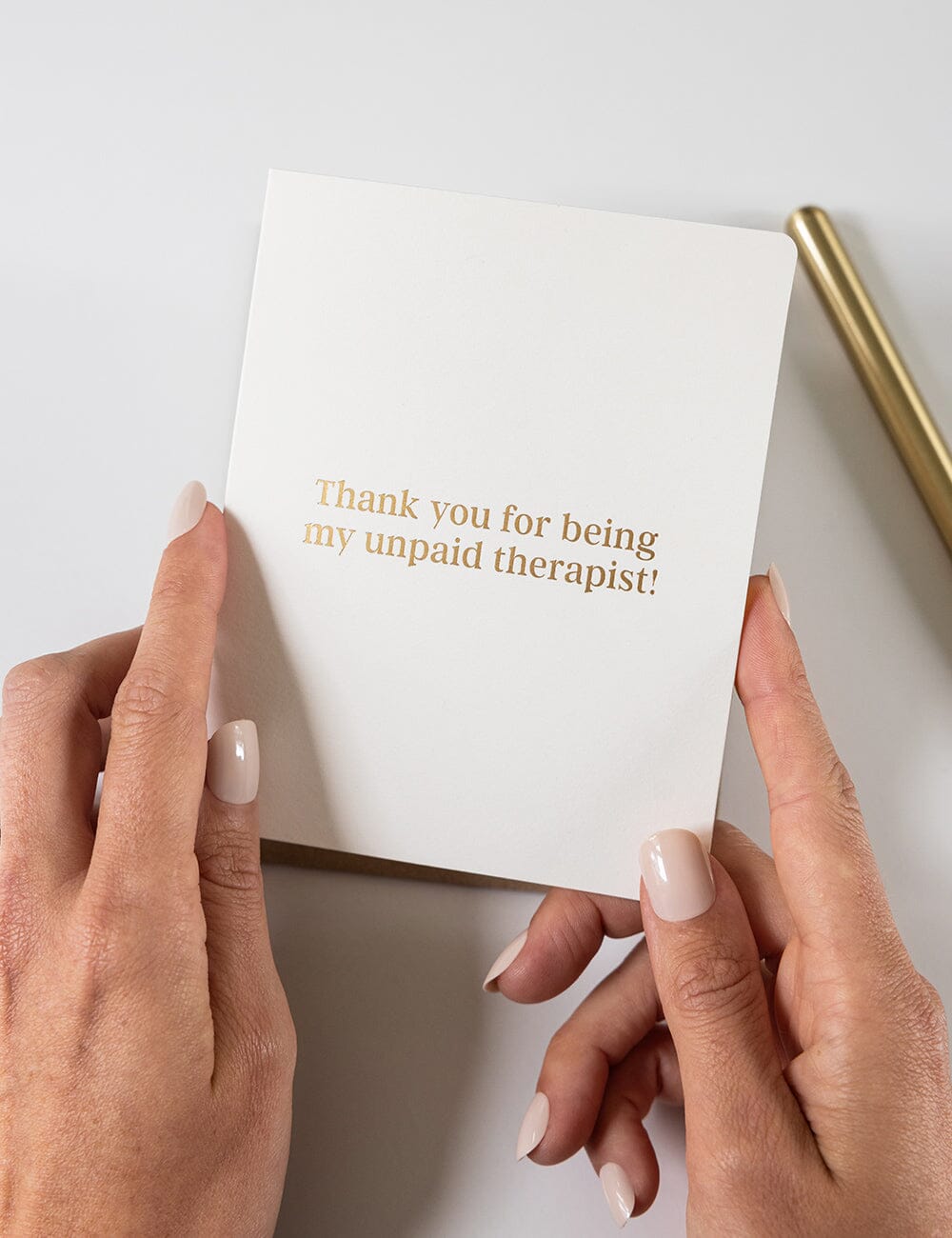 Thank You for Being My Unpaid Therapist