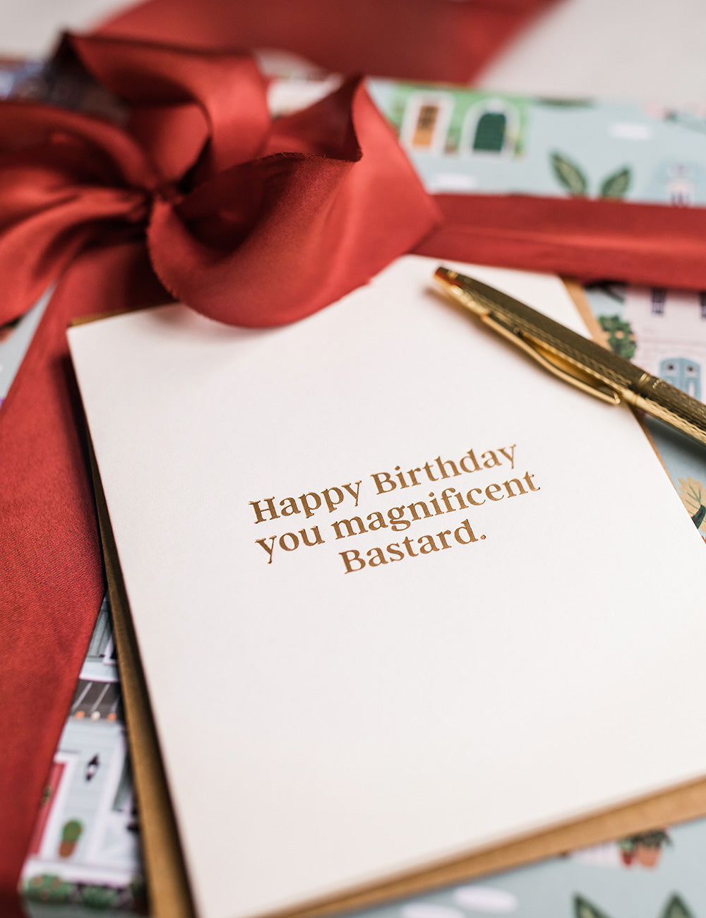 Happy Birthday You Magnificent Bastard Greeting Card