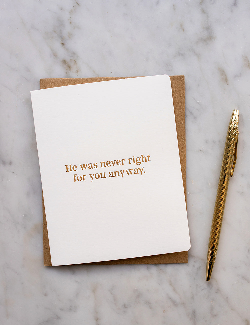 He was never right for you anyway. Greeting Card