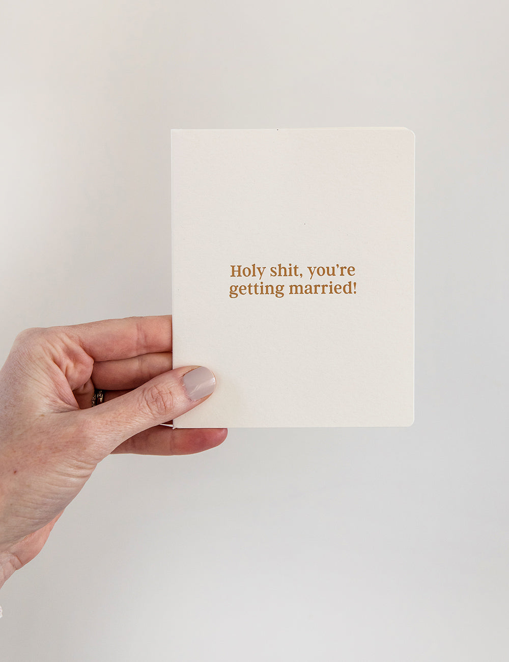Holy Shit, youre getting married! Greeting Card