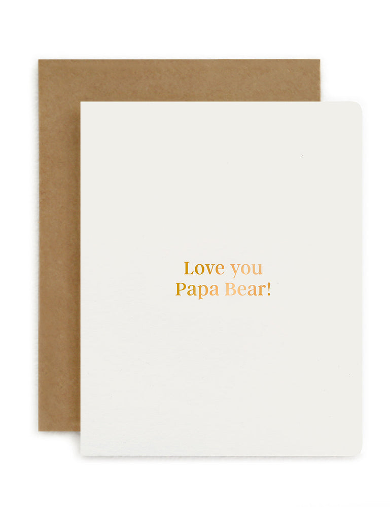 Love you Papa Bear! Greeting Card