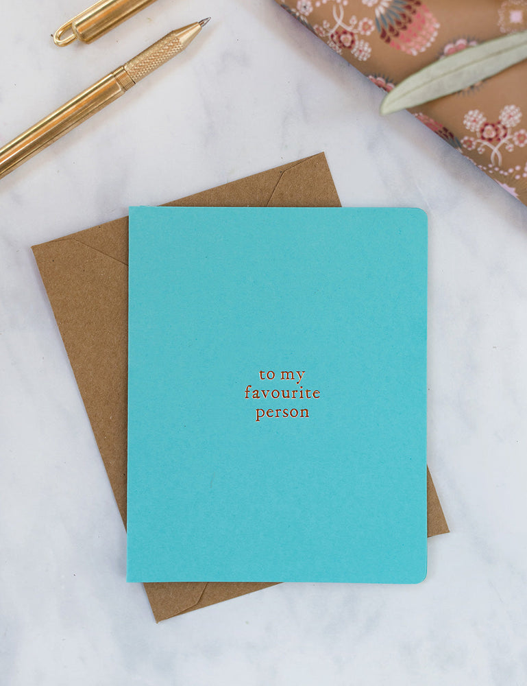 To My Favourite Person Greeting Cards Bespoke Letterpress 