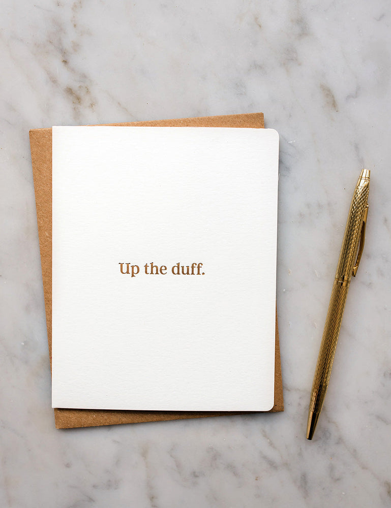 Up the duff. Greeting Cards Bespoke Letterpress 