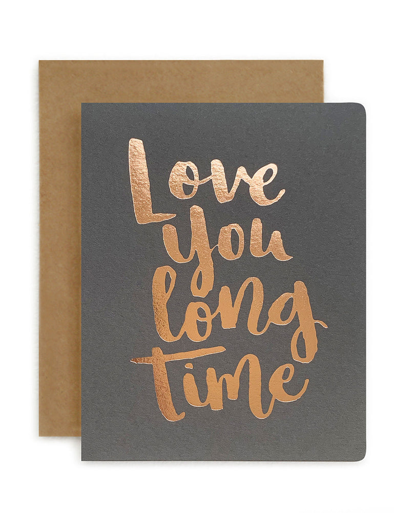'Love You Long Time' (Stone) Greeting Cards Bespoke Letterpress 